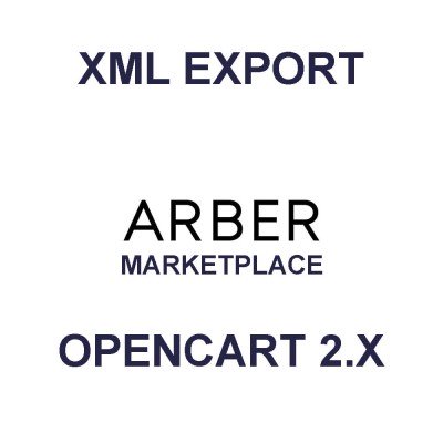 Модуль XML выгрузка товаров на Arber.ua / Арбер для Opencart 2x [OCMOD]